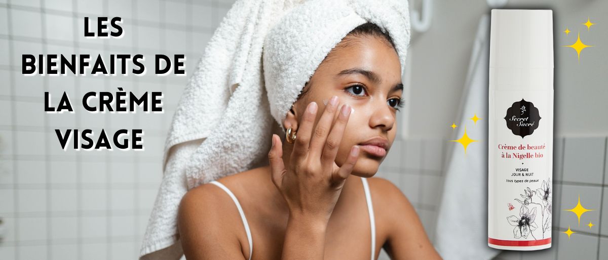 Les bienfaits de la crème visage à la nigelle