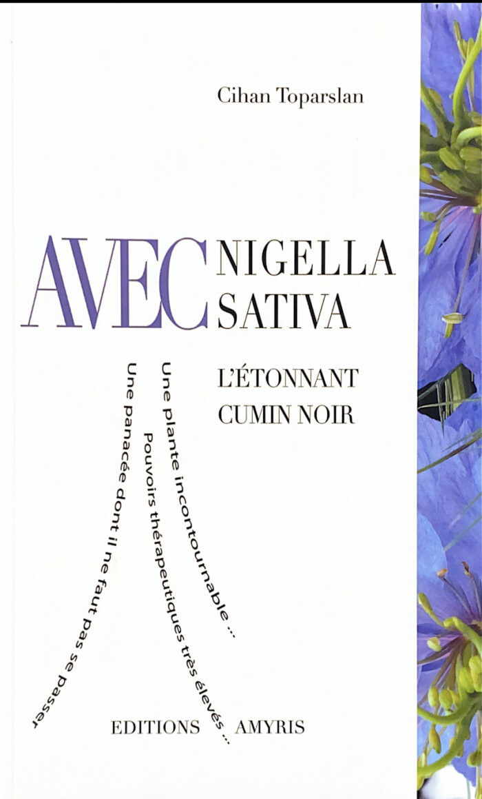 Avec Nigella Sativa - L'étonnant Cumin Noir